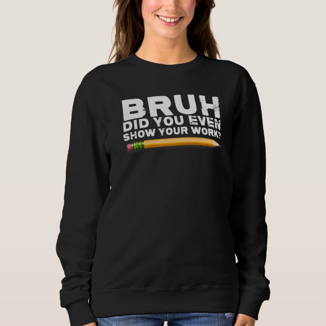 Camiseta cara mostra teu trabalho professor de volta às aul (Frente)
