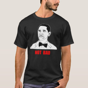Camiseta Cara nao má Meme da raiva de Barack Obama