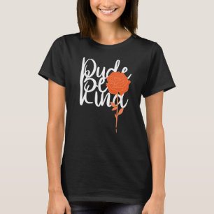 Camiseta Cara, não seja humilde Dia da Unidade de Bullying