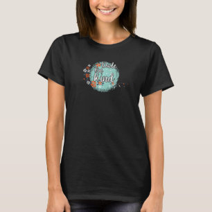 Camiseta Cara, não seja humilde Dia da Unidade de Bullying