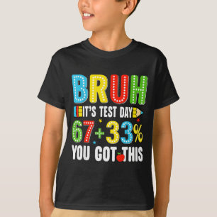 Camiseta Caraça teste dia de teste você consegue 67 meme pr
