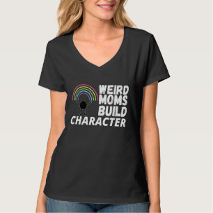 Camiseta Caractere De Compilação Do Weird Mães Dizendo Para