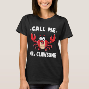 Camiseta Caranguejo Chame-Me Sr. Clawsome Lobster Shellfish