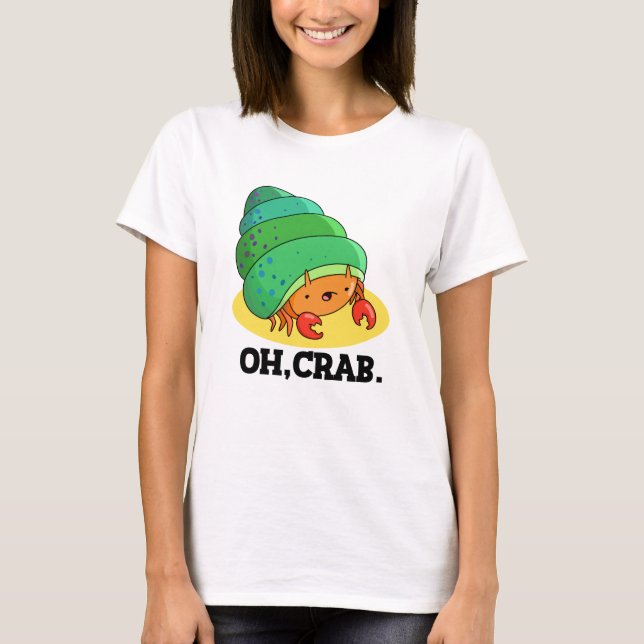 Camiseta Caranguejo Engraçado Frase Pun (Frente)