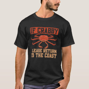 Camiseta Caranguejo, Se Crabby, Volte Ao Caranguejo Costeir
