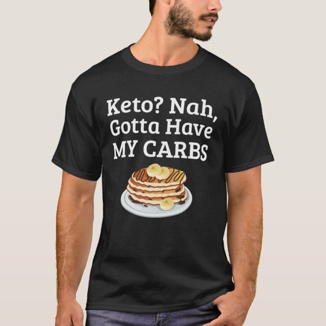 Camiseta Carb Anti Keto Pancake   For Carb (Frente)