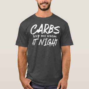 Camiseta Carboidratos Mantenham-Me Quente À Noite, Dieta En