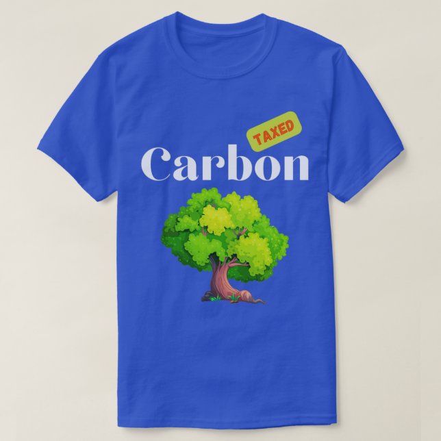 Camiseta Carbon Tax Climate Change Tree Design White Text (Frente do Design)