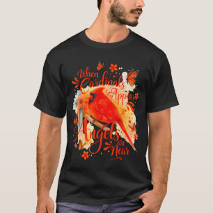 Camiseta Cardeais Aparecem Quando Anjos Estão Perto Memoria