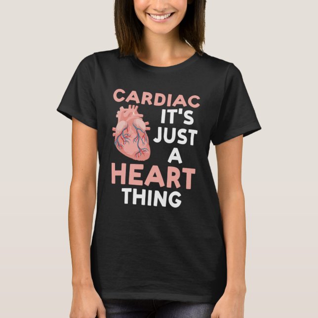 Camiseta cardiac it's just a heart thing cardial (Frente)