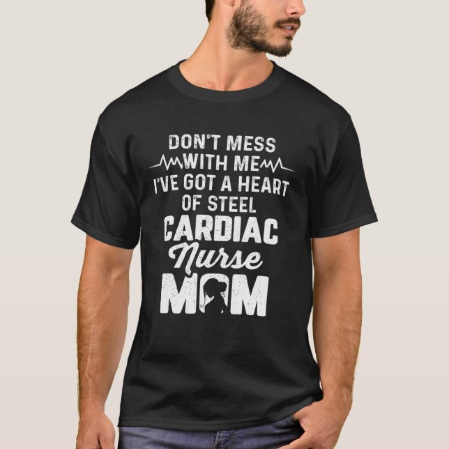 Camiseta Cardiac Nurse Mom Cardiology Don t Mess with Heart (Frente)