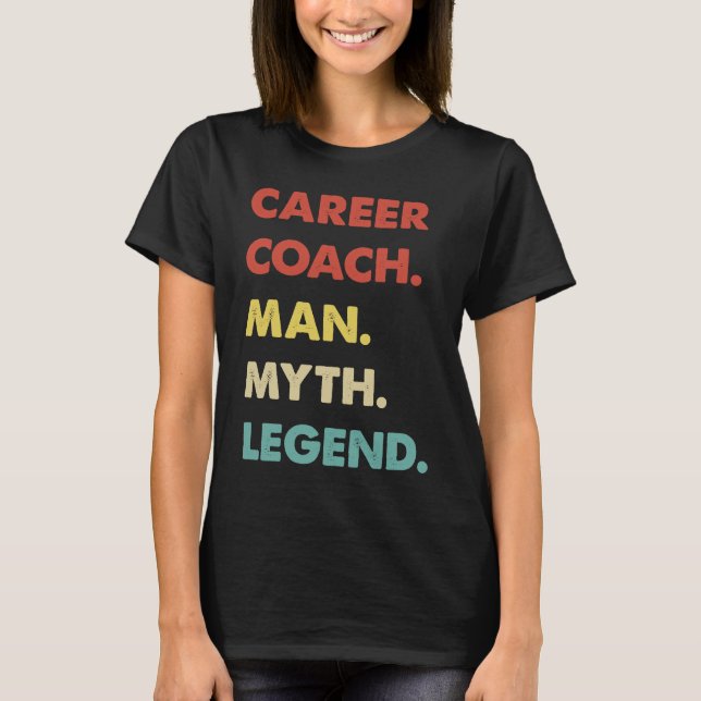 Camiseta Career Coach Man Myth Legend (Frente)