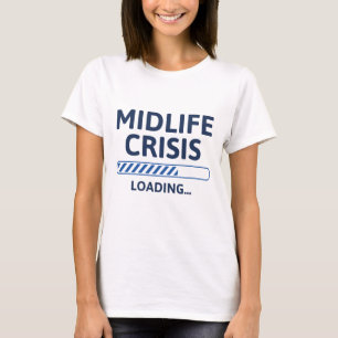Camiseta Carga de Crise da Midlife