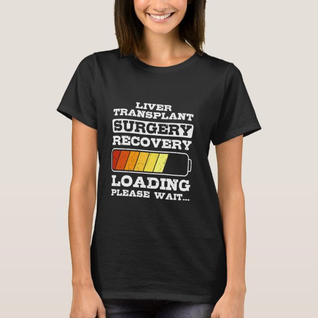 Camiseta Carga de recuperação de transplante hepático (Frente)