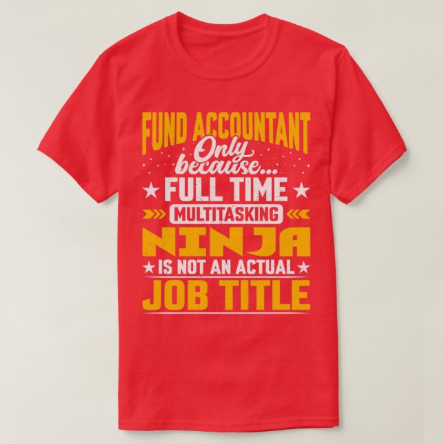 Camiseta Cargo Contabilista do Fundo Funny (Frente do Design)