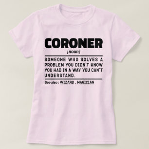 Camiseta Cargo De Examinador Médico Do Coronário Noun Prese