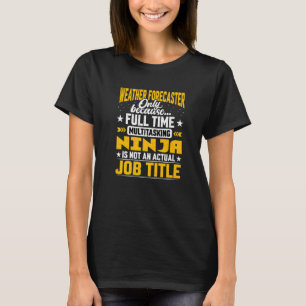 Camiseta Cargo de Previsão do Tempo Título de Trabalho de P
