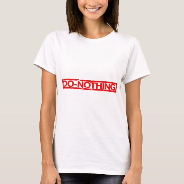 Camiseta Carimbo Do-No-Nada (Frente)
