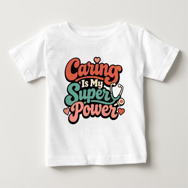 Camiseta Caring Is My Superpower Nurse  (Frente)