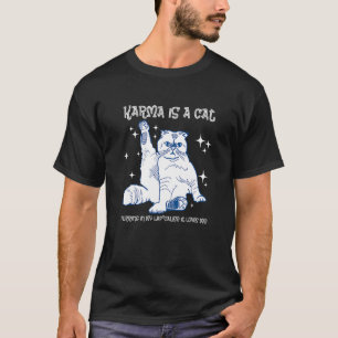 Camiseta Carma é um gato ronronando em meu colo porque ele 
