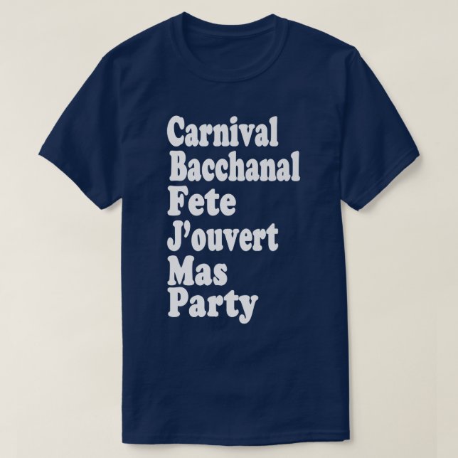 Camiseta Carnaval Bacchanal Fete Jouvert Mas e Partido Cari (Frente do Design)