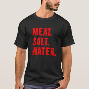 Camiseta Carne. Sal. Água._1