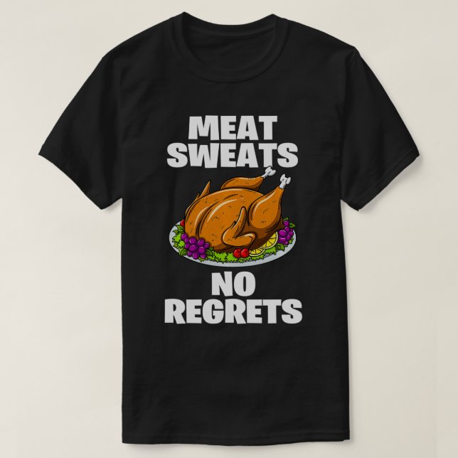 Camiseta Carne Suja Não Lamenta Engraçada Ação De Graças À  (Frente do Design)