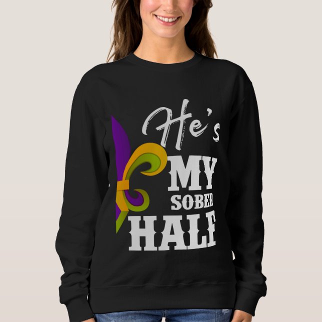 Camiseta Carnival Party He s My Sober Half Mardi Gras Coupl (Frente)