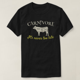 Camiseta Carnívoro Nunca é tarde demais personalizável