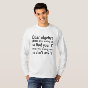 Camiseta Caro Álgebra Pare De Pedir Para Encontrarmos Seu X