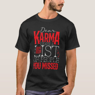 Camiseta Caro Karma, Tenho Uma Lista De Pessoas Que Perdest