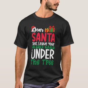 Camiseta Caro Papai Noel Deixe Somente Seu Cartão De Crédit