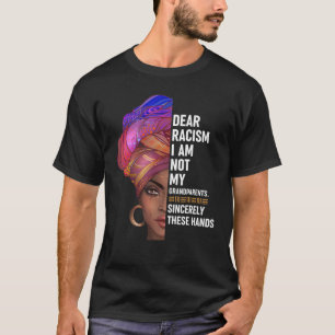 Camiseta Caro Racismo Não Sou A Mulher Feminista Dos Meus A