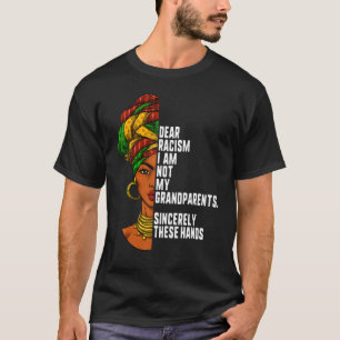 Camiseta Caro Racismo Não Sou Minha Avó História Negra