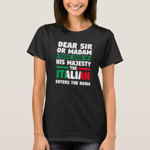 Camiseta caro senhor ou senhora levante a Itália italiana I