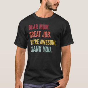 Camiseta Caro Trabalho de Excelente da Mãe Nós somos Incrív