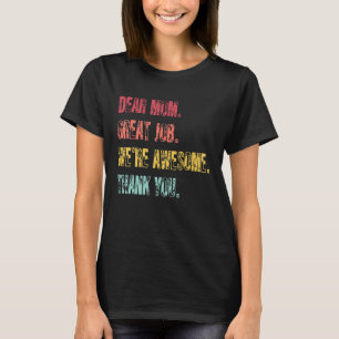 Camiseta Caro trabalho de Excelente da mamãe Somos um Obrig