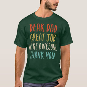 Camiseta Caro Trabalho De Excelente De Pai Foi Incrível Obr