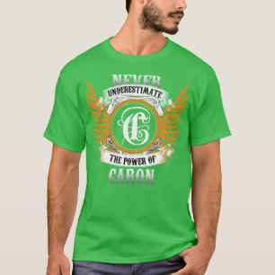 Camiseta Caron Name Shirt Nunca Subestima O Poder De