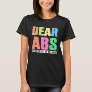 Camiseta Caros Abs Talvez Um Dia Iremos Encontrar O Workout