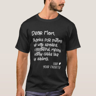 Camiseta Caros Mãe Obrigados Por Colocar Um Irmão Mimado