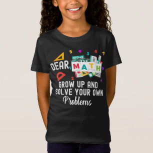 Camiseta Caros matemáticos crescem e resolvem seus próprios