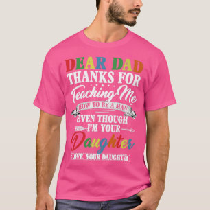 Camiseta Caros Obrigados De Pai Para Me Ensinar Como Ser Um