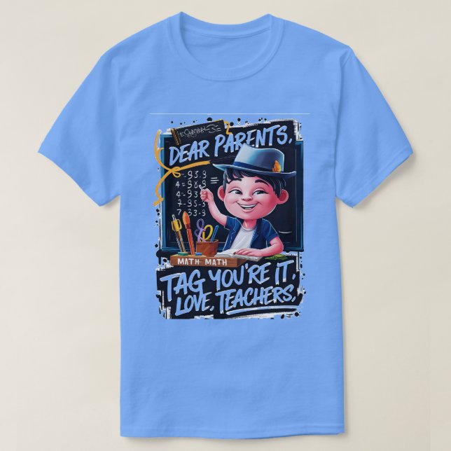 Camiseta Caros Pais Dizem Que Adoram Professores Para Profe (Frente do Design)