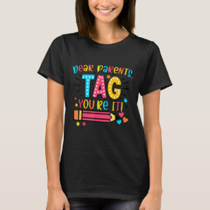 Camiseta Caros Pais Dizem Que Você Adora Professores No Dia