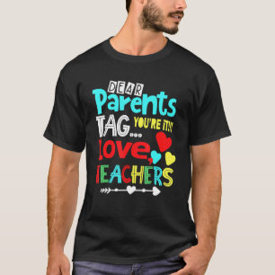 Camiseta Caros Pais Dizem Que Você Adora Professores No Dia