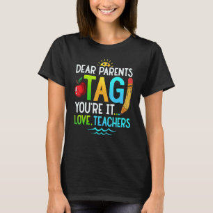 Camiseta Caros pais dizem que você ama os professores no fi
