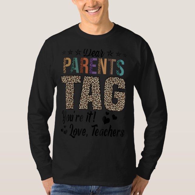 Camiseta Caros pais dizem que você ama os professores no fi (Frente)