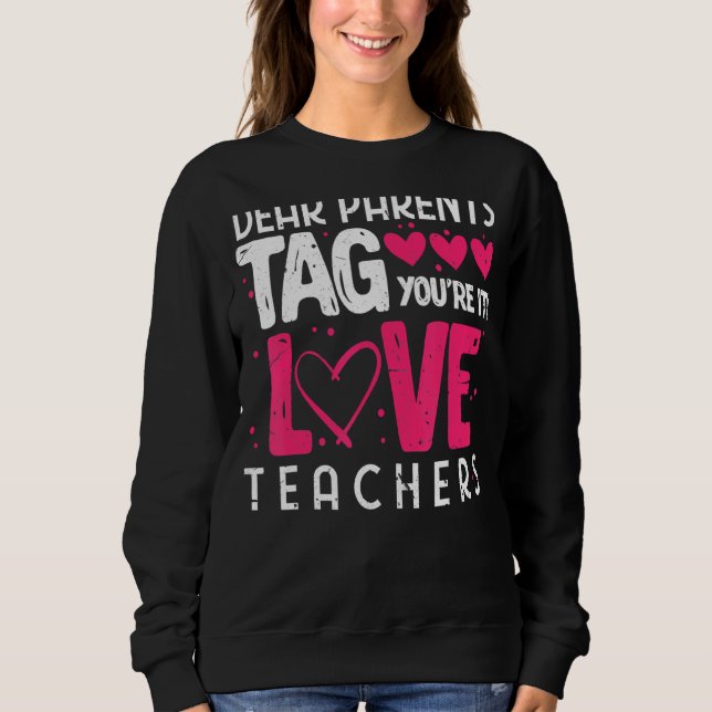 Camiseta Caros pais dizem que você ama professores 3 (Frente)
