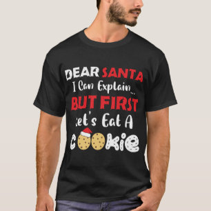 Camiseta Caros Papais noeis Comem Cookies Engraçados Cookie